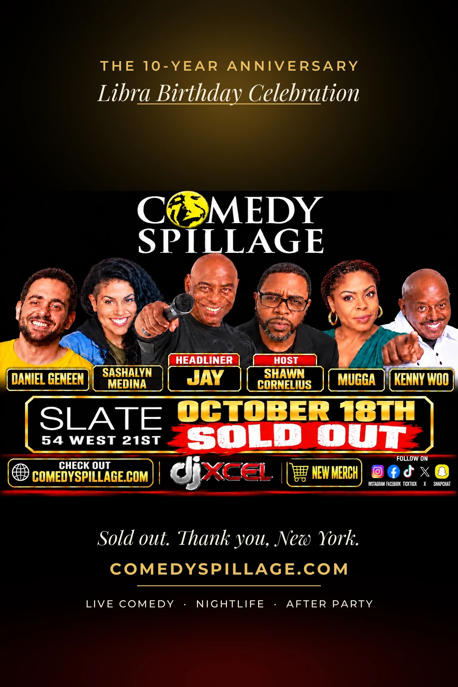 Comedy Spillage sold out bill: Daniel Geneen, Sashalyn Medina, headliner Jay, host Shawn Cornelius, Mugga and Kenny Woo at Slate NYC on October 18